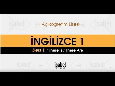 AÖL İngilizce 1 – Ders 1 : There Is, There Are
