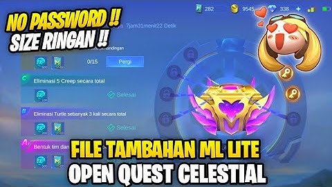 Data Open Quest Celestial Terbaru Patch Julian | File Tambahan Ml Lite