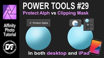 Protect Alpha vs Clipping Mask Affinity Photo Tutorial. Power tools of affinity #29