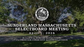 Sunderland Selectboard - April 1, 2026