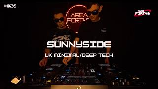 AREA FORTY8 S2E20 | Sunnyside | UK Minimal & Deep Tech DJ Set