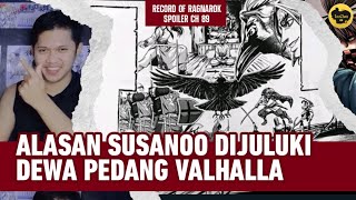 SPOILER RECORD OF RAGNAROK CHAPTER 89 || ALASAN SUSANOO DIJULUKI SEBAGAI DEWA PEDANG VALHALLA