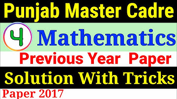#4 Punjab Master Cadre Mathematics Previous Year Solved Questions Paper || Paper 2017 ||  Solution