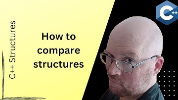 How to compare structure variables -- C++ Structs Tutorial #2