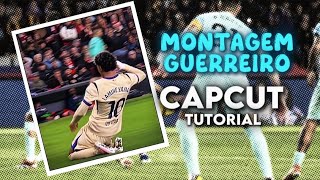 Viral MONTAGEM GUERREIRO Reverse TRANSITION Trend Tutorial In CapCut