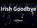 Lil Tecca Irish Goodbye Lyrics mp3