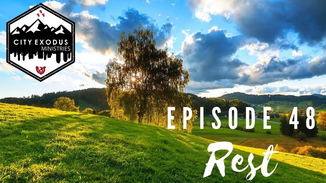 City Exodus Ep 48 - Country Living SDA - Rest