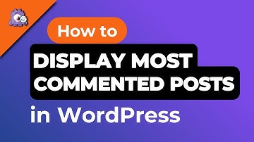 How to Display Most Commented Posts in WordPress (2 Ways)