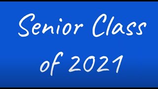 2021 Senior Slideshow