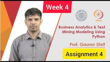 💥Business Analytics & Text Mining Modeling Using Python | Week 4 Quiz Assignment Solution | NPTEL💥💥