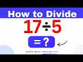 17÷5 Divide 17 by 5 (Long division Method)