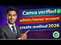 Canva Verified New Admin Method 100% Working Trick 2026 | Canva Admin Account Method 2026 |