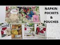 USING NAPKINS TO MAKE BEAUTIFUL CLIP COIN POCKETS AND STORAGE POUCHES