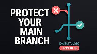 Protect GitHub Branches with Required Reviews and Passing Checks | Lesson 38