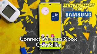 How To Connect Wireless Xbox Controller To Samsung Galaxy A36