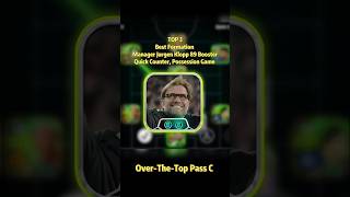 TOP 3 Best Formation Manager Jurgen Klopp 89 Booster Quick Counter, Possession Game #efootball #pes