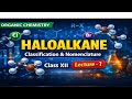 HALOALKANE | ISOMERISM  IN ALKAYLHALIDE | Lecture-1