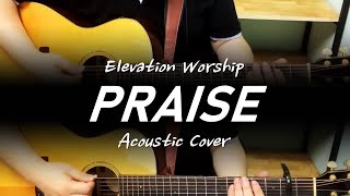 Praise | Elevation Worship | Acoustic Guitar Cover (LR)