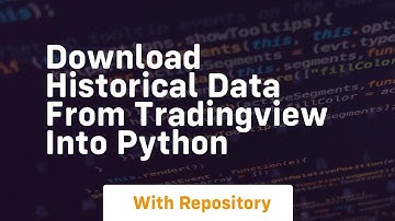 Download historical data from tradingview into python