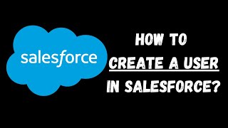 How to create a #user in #Salesforce? Realtime Salesforce admin Project
