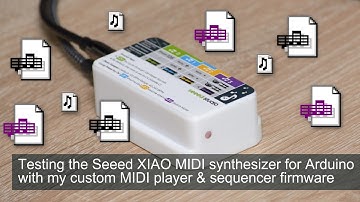 Testing the Seeed XIAO MIDI synthesizer (SAM2695) for Arduino with my custom MIDI player & sequencer