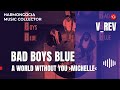 Bad Boys Blue – A World Without You ›Michelle‹ [V_REV]