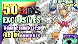 50 3DS Hidden Gems EXCLUSIVES You can't get (legit) anymore! (3DS & Wii U Part 1-B)