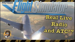Flight Simulator 2020 | Real Live Radio ATC!? | Update 23rd July