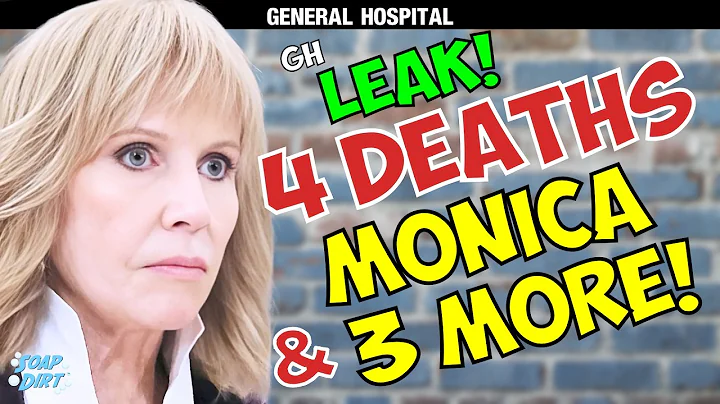General Hospital LEAK: 4 Big Deaths Ahead! Monica & Other Tragedies! | Soap Dirt