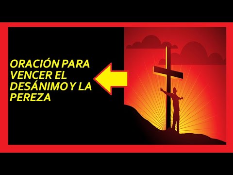 Oración para superar la pereza - Oración para vencer el desánimo y la pereza🙏🙏🙏❤❤❤🥱➡😇🌹