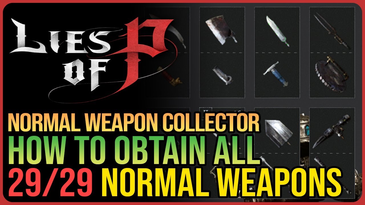 Lies of P weapon locations and how to craft them