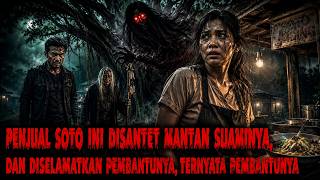 VIRAL! PENJUAL SOTO INI DISANTET MANTAN SUAMINYA, DAN DISELAMATKAN PEMBANTUNYA YANG TERNYATA..