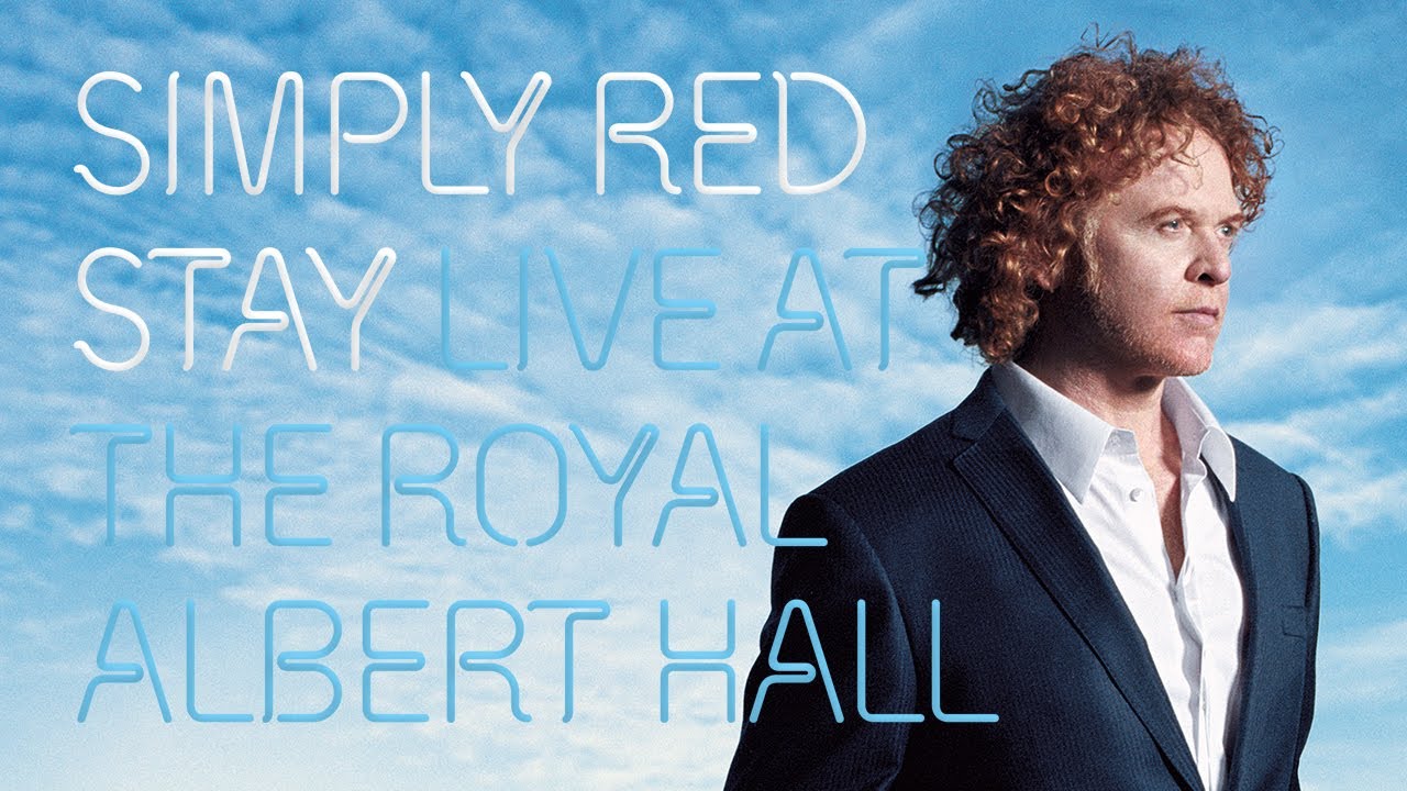 Simply Red - Live the Royal Albert Hall - YouTube