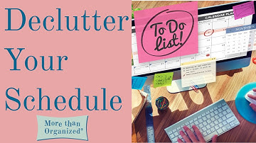 Declutter Your Activities | Time Management | More Than Organized | Miriam Ortiz y Pino