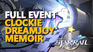 Clockie Dreamjoy Memoir Full Event Honkai Star Rail