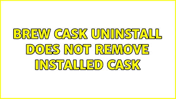 Brew cask uninstall does not remove installed cask