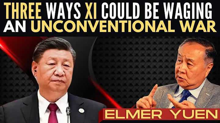 Elmer Yuen I Three ways Xi could be waging an unco...