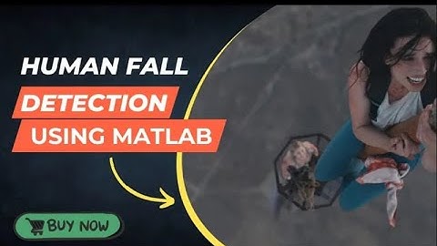 Human Fall Detection using MATLAB | Final Year Projects for CSE / ECE Students | Coding Tamilan