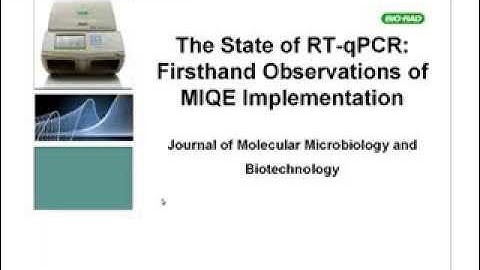 The State of RT-qPCR: Firsthand Observations of MIQE Implementation