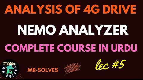 5  how to analyze 4G drive test in NEMO Analyzer || Nemo Analyzer Complete Course || MR Solves