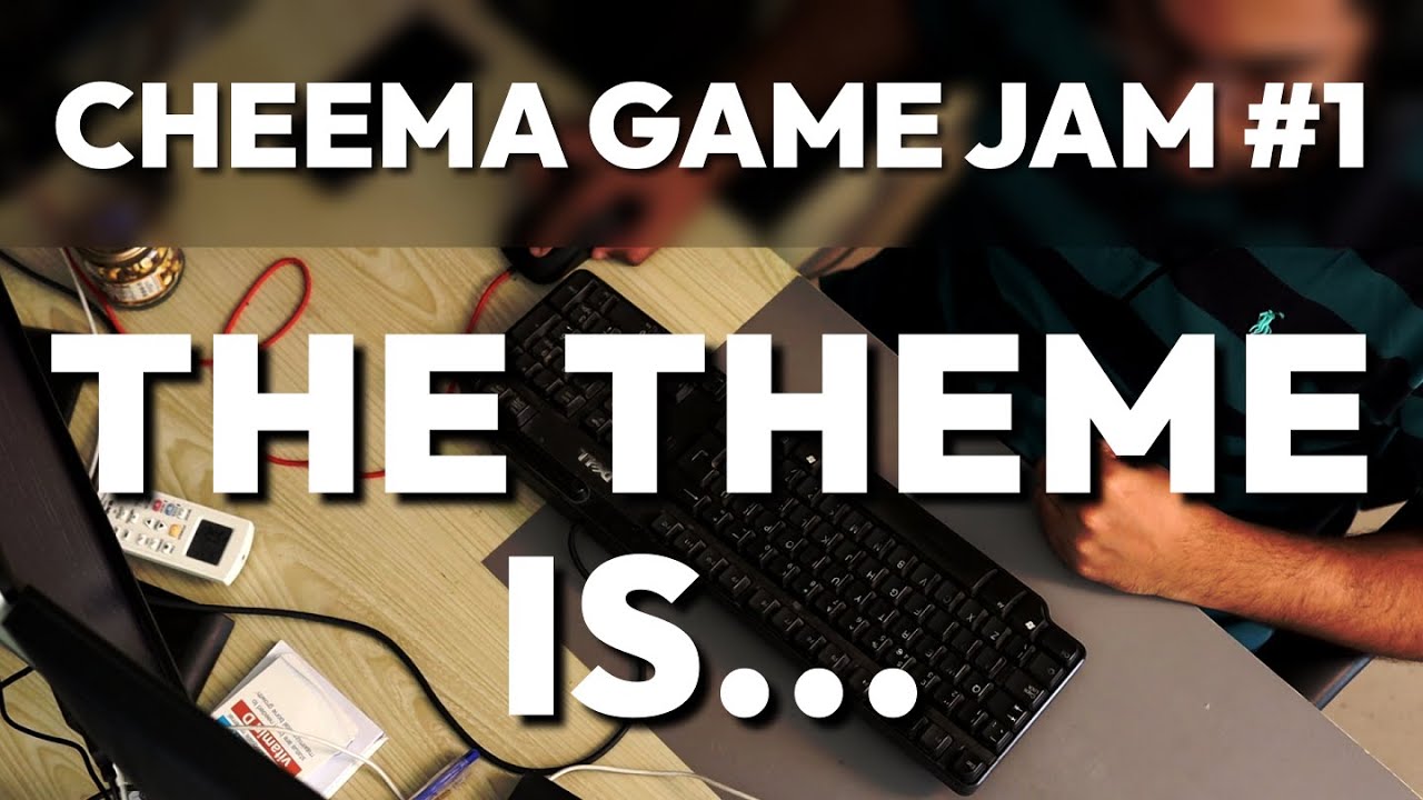 Theme Reveal - Cheema Game Jam #1 - YouTube