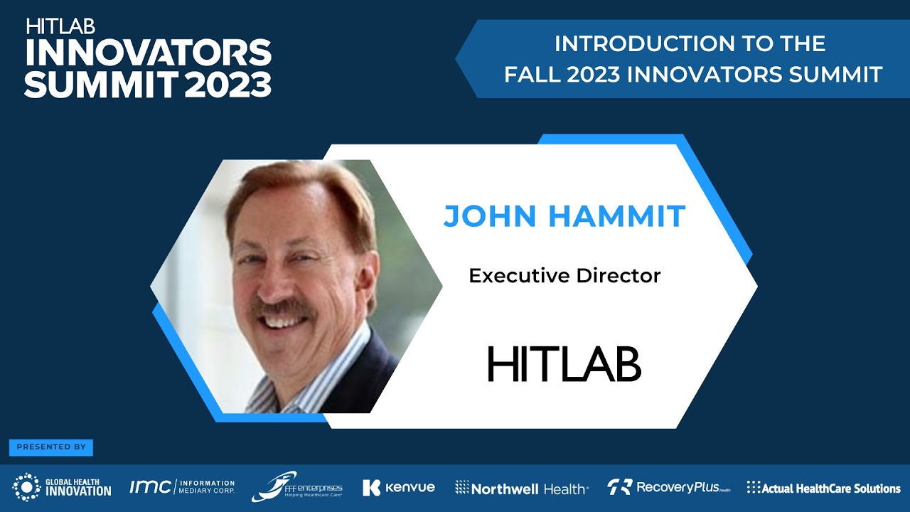 Hitlab Summit Fall Summit Kickoff: HITLAB's Vision Unveiled by John Hammitt - YouTube