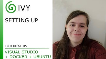 Setting Up - Tutorial 05 - Visual Studio + Docker + Ubuntu
