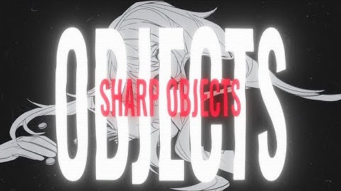 Sharp Objects • Sorn [Lyric Video]