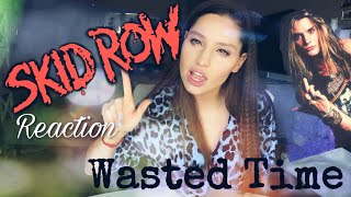 SKID ROW - WASTED TIME - First Reaction  (Lord, save all male humans with long hairs)