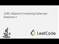 3349. Adjacent Increasing Subarrays Detection I
