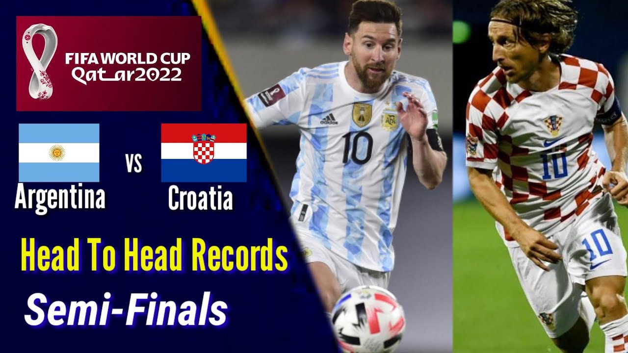 Argentina vs Croatia at FIFA World Cup 2022: Head-to-head record ...