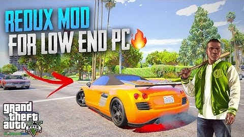 GTA5  Redux mod for low end pc MOD|BEST GRAPHICS MOD |BEST GRAPHICS MOD