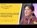 La psychologie positive  beau bien bon  psycho  bientre