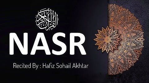 Surah An-Naşr (سورة النصر) - The Divine Support | English Translation | Hafiz Sohail Akhtar